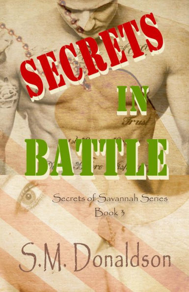 Secrets in Battle (Secrets of Savannah, #3)