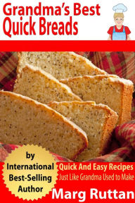 Title: Grandma's Best Quick Breads, Author: Marg Ruttan