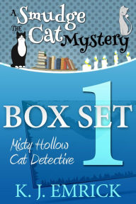 Title: Misty Hollow Cat Detective Box Set 1 (A Smudge the Cat Mystery, #1), Author: K. J. Emrick