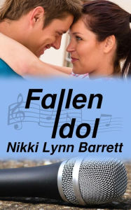 Fallen Idol (Love and Music in Texas, #4)
