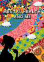 Mental Health And Me