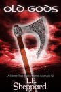 A Short Tale From Norse America: Old Gods (The Markland Settlement Saga)