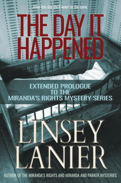 The Day It Happened (A Miranda's Rights Mystery, #0)