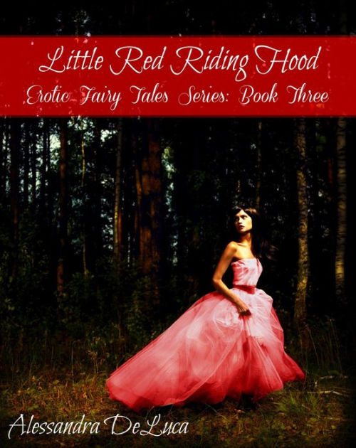 Erotic Fairy Tales: Red Riding Hood