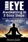 Third Eye Awakening in 5 Easy Steps (New Age Healing for Modern Life, #3)