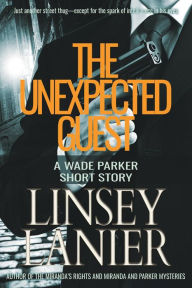 Title: The Unexpected Guest, Author: Linsey Lanier