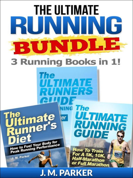 The Ultimate Running Bundle - Get 3 Running Books in 1!