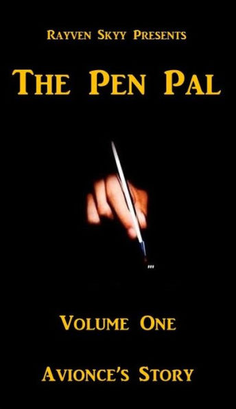 The Pen Pal ~ Avionce's Story (The Pen Pal Series, #1)