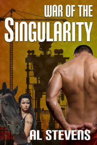 Title: War of the Singularity, Author: Al Stevens
