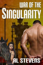 War of the Singularity