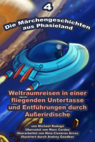 Title: Die Märchengeschichten aus Phasieland - 4, Author: Michael Raduga