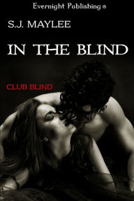 Title: In the Blind, Author: S.J. Maylee