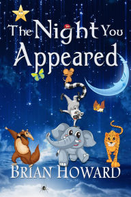 Title: The Night You Appeared, Author: Brian Howard