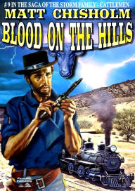 Title: The Storm Family 9: Blood on the Hills, Author: Matt Chisholm