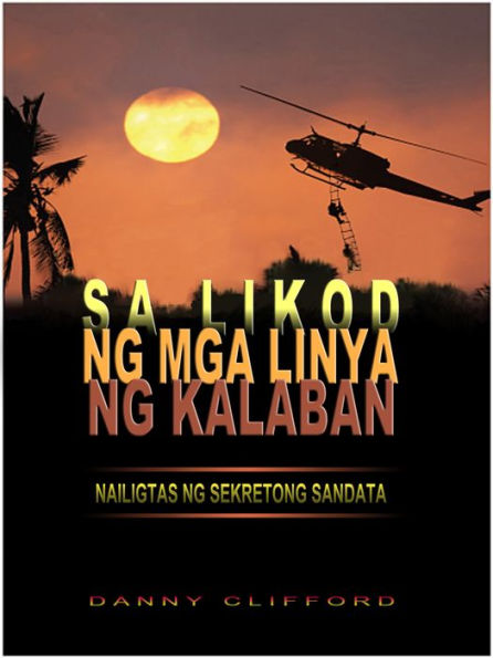 Sa Likod ng Mga Linya ng Kalaban Nailigtas ng Sekretong Sandata - Tagalog (Filipino)