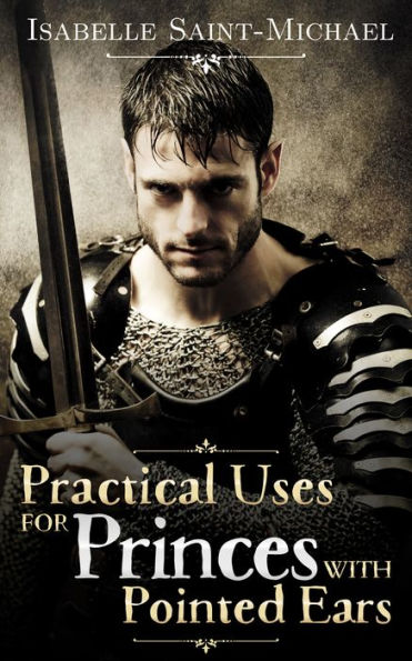 Practical Uses for Princes with Pointed Ears