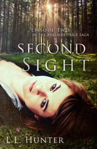 Title: Second Sight, Author: L.L Hunter