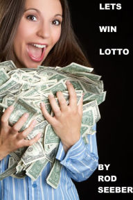 Title: Lets Win Lotto, Author: Rod Seeber