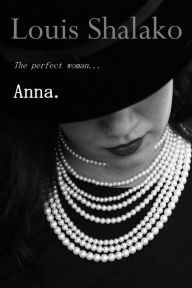 Title: Anna, Author: Louis Shalako
