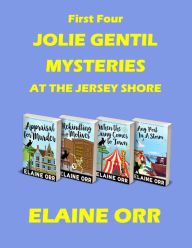 Title: First Four Jolie Gentil Mysteries, Author: Elaine L. Orr