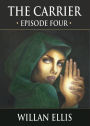 The Carrier: Episode Four