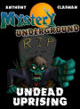 Mystery Underground: Undead Uprising (A Collection of Scary Short Stories)