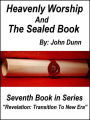 Heavenly Worship And The Sealed Book: Seventh Book in Series