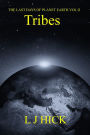 The Last Days of Planet Earth Vol II: Tribes