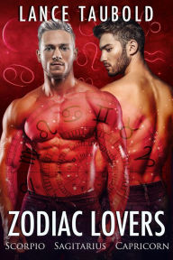 Title: Zodiac Lovers: Book 4 Scorpio Sagittarius Capricorn, Author: Lance Taubold