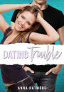 Dating Trouble