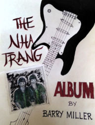 Title: The Nha Trang Album, Author: Barry Miller