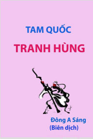 Title: Tam quoc: TRANH HUNG., Author: Dong A Sang
