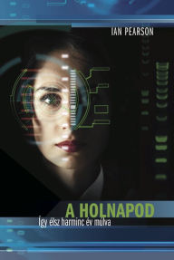 Title: A holnapod, Author: Ian Pearson