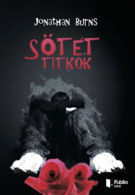 Title: Sötét titkok, Author: Jonathan Burns