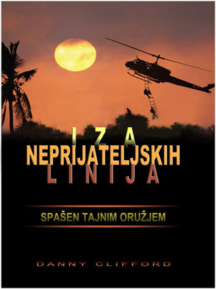 Iza Neprijateljskih Linija Spasen Tajnim Oruzjem: Croatian