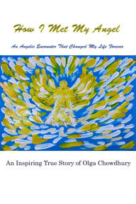 Title: How I Met My Angel, Author: Minamur Chowdhury