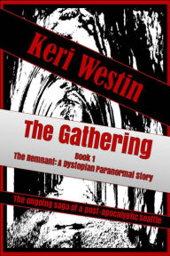 Title: The Gathering Book 1 The Remnant: A Dystopian Paranormal Story, Author: Shawn Spjut