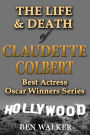 The Life & Death of Claudette Colbert