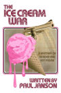 The Ice Cream War, a Mystery of Hot Fudge and Murder
