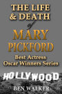 The Life & Death of Mary Pickford