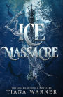 Ice Massacre (Mermaids of Eriana Kwai, #1)