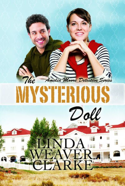 The Mysterious Doll: Amelia Moore Detective Series