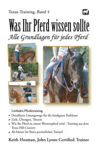 Title: Was Ihr Pferd wissen sollte (Texas-Training, #3), Author: Keith Hosman