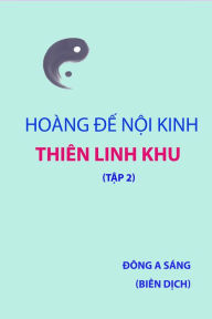 Title: Hoang De noi kinh -Thien Linh khu (tap 2), Author: Dong A Sang
