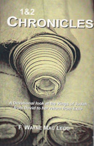 Title: 1 & 2 Chronicles, Author: F. Wayne Mac Leod