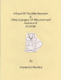 Attack of the Killer Beavers & Other Dangers of Misconstrued Science & Ecology