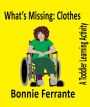 What's Missing: Clothes