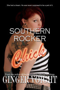 Title: Southern Rocker Chick (Southern Rockers, #2), Author: Ginger Voight