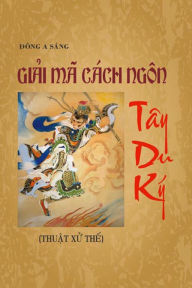 Title: Giai ma cach ngon Tay du ky (Thuat xu the), Author: Dong A Sang