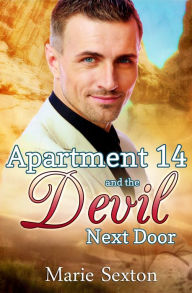 Title: Apartment 14 and the Devil Next Door, Author: Marie Sexton